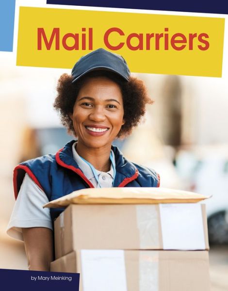 Mail Carriers - Mary Meinking - Books - Capstone - 9781977123497 - August 1, 2020