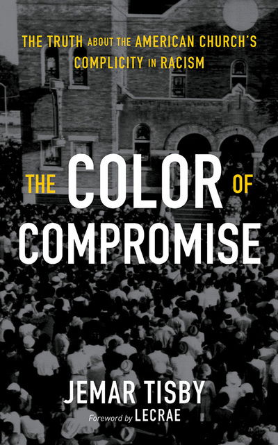 Cover for Jemar Tisby · Color of Compromise the (Audiobook (CD)) (2019)