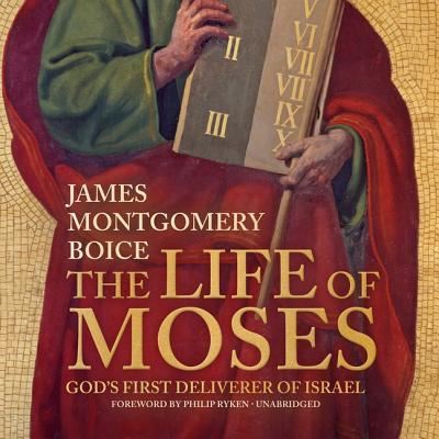 Cover for James Montgomery Boice · The Life of Moses Lib/E (CD) (2019)