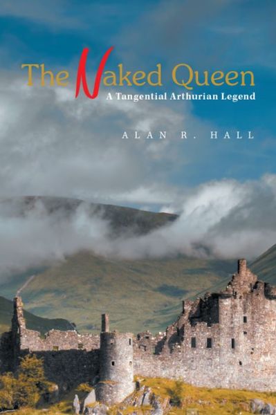 Cover for Alan R Hall · The Naked Queen (Paperback Book) (2018)