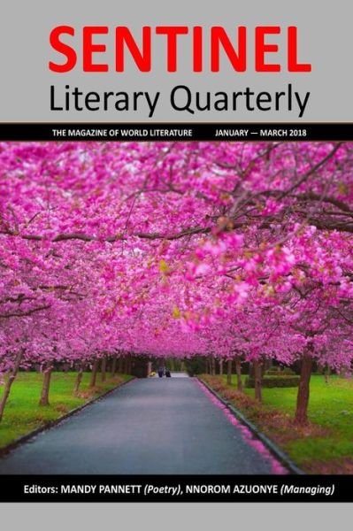 Cover for Nnorom Okezie Azuonye · Sentinel Literary Quarterly : The magazine of world literature (Pocketbok) (2018)