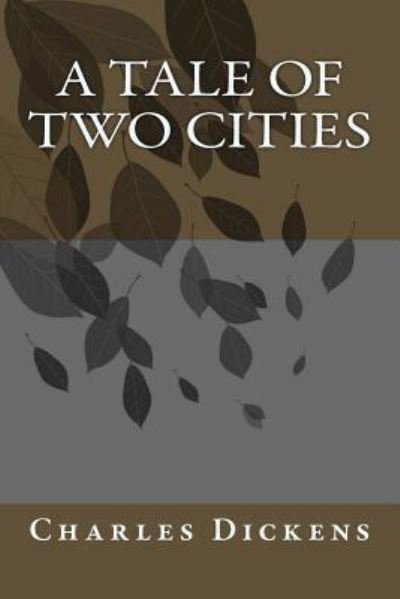 Cover for Dickens · A Tale of Two Cities (Paperback Book) (2018)