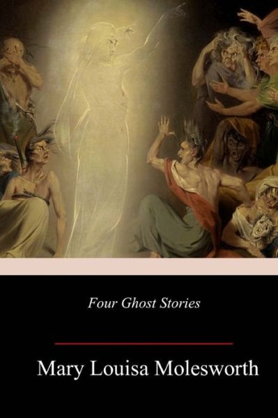 Cover for Mary Louisa Molesworth · Four Ghost Stories (Paperback Book) (2018)