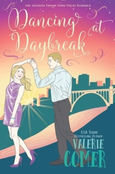 Cover for Valerie Comer · Dancing at Daybreak (Paperback Book) (2019)