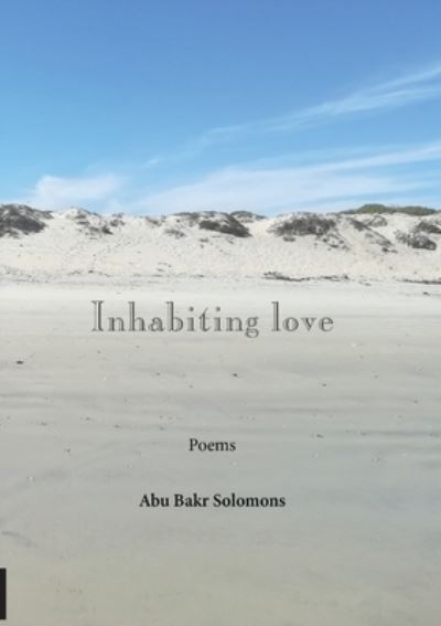 Cover for Abu Bakr Solomons · Inhabiting Love (Paperback Book) (2020)