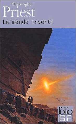 Monde Inverti (Folio Science Fiction) (French Edition) - Christopher Priest - Książki - Gallimard Education - 9782070421497 - 1 marca 2002
