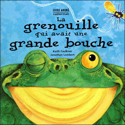 Cover for Keith Faulkner · La Grenouille qui avait une grande bouche (Pocketbok) (1996)