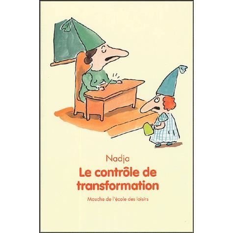Le controle de transformation - Nadja - Books - Ecole des Loisirs - 9782211075497 - April 1, 2005