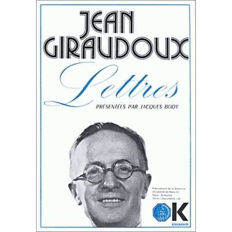 Cover for Jean Giraudoux · Lettres (Hors Collection Klincksieck) (French Edition) (Paperback Book) [French edition] (1975)