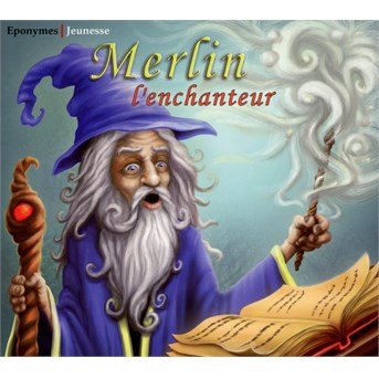 Cover for Merlin L'enchanteur · Conte (CD) (2015)