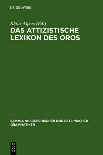 Cover for Klaus Alpers · Das attizistische Lexikon des Oros (Book) (1981)