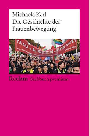 Cover for Michaela Karl · Die Geschichte der Frauenbewegung (Bok) (2023)