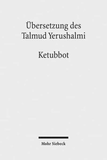 Cover for Martin Morgenstern · Ubersetzung des Talmud Yerushalmi: III. Seder Nashim. Traktat 3: Ketubbot - Ehevertrage (Hardcover Book) (2009)