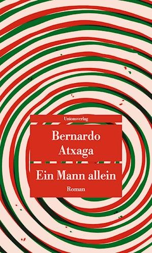 Cover for Bernardo Atxaga · Ein Mann allein (Bok) (2022)