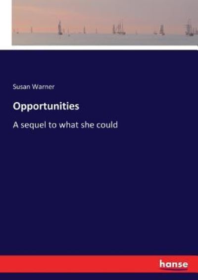 Cover for Susan Warner · Opportunities (Paperback Book) (2017)