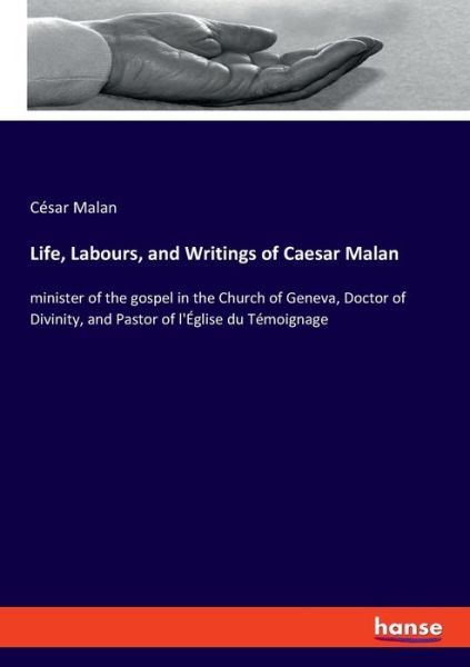 Cover for Malan · Life, Labours, and Writings of Ca (Book) (2020)