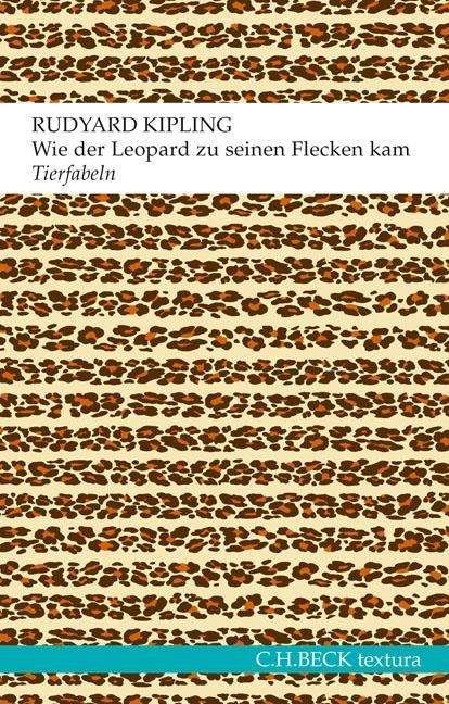 Wie der Leopard zu seinen Fleck - Kipling - Książki -  - 9783406683497 - 