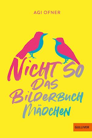 Cover for Agi Ofner · Nicht So Das BilderbuchmÃ¤dchen (Buch)