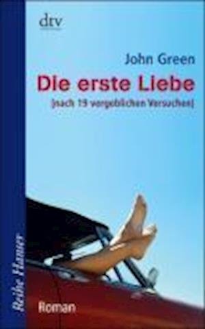 Cover for John Green · Die erste Liebe [nach 19 vergeblichen Versuchen} (Paperback Bog) (2010)