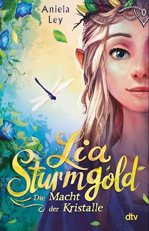 Cover for Aniela Ley · Lia Sturmgold  Die Macht der Kristalle (Book) (2023)