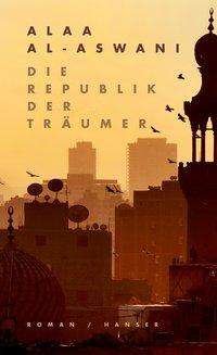 Cover for Aswani · Die Republik der Träumer (Bok)