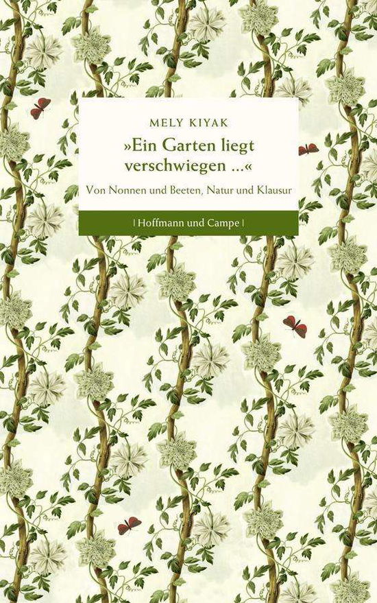 Cover for Kiyak · &quot;Ein Garten liegt verschwiegen .. (Buch)