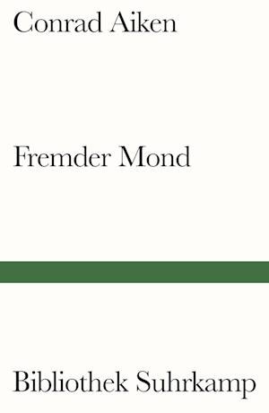 Cover for Conrad Aiken · Fremder Mond (Book) (2024)