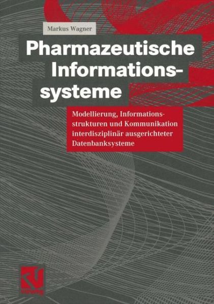 Cover for Markus Wagner · Pharmazeutische Informationssysteme (Paperback Book) [2000 edition] (2000)