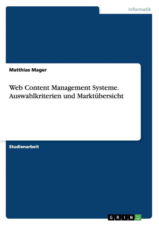 Cover for Matthias Mager · Web Content Management Systeme. Auswahl (Book) [German edition] (2008)