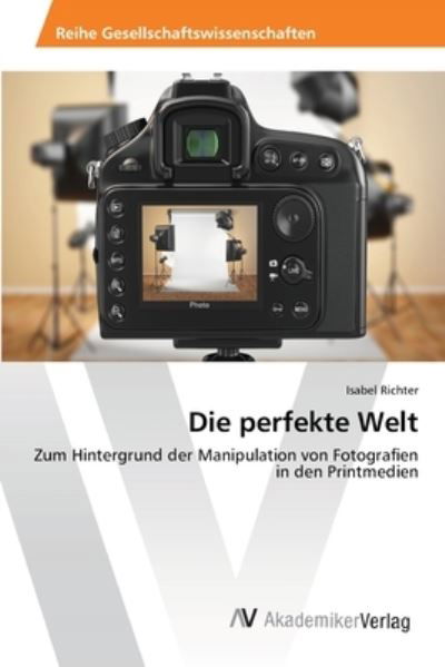 Cover for Richter · Die perfekte Welt (Bok) (2013)