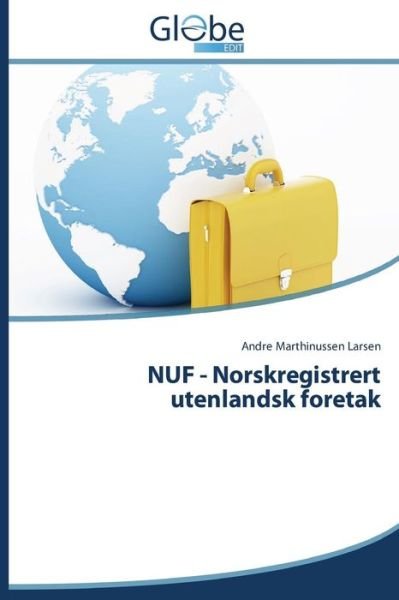 Cover for Andre Marthinussen Larsen · Nuf - Norskregistrert Utenlandsk Foretak (Paperback Bog) [Norwegian edition] (2014)