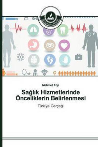 Cover for Top · Sagl_k Hizmetlerinde Önceliklerin B (Bog) (2015)