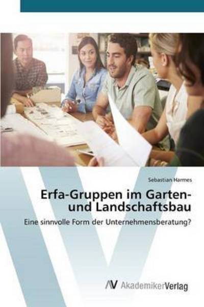 Cover for Harmes · Erfa-Gruppen im Garten- und Land (Book) (2015)