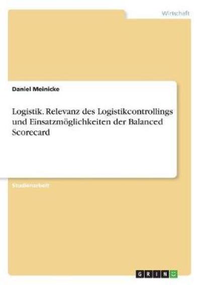 Cover for Meinicke · Logistik. Relevanz des Logisti (Book)