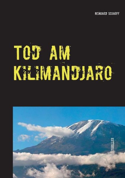 Cover for Reinhard Scharff · Tod Am Kilimandjaro (Paperback Book) [German edition] (2014)