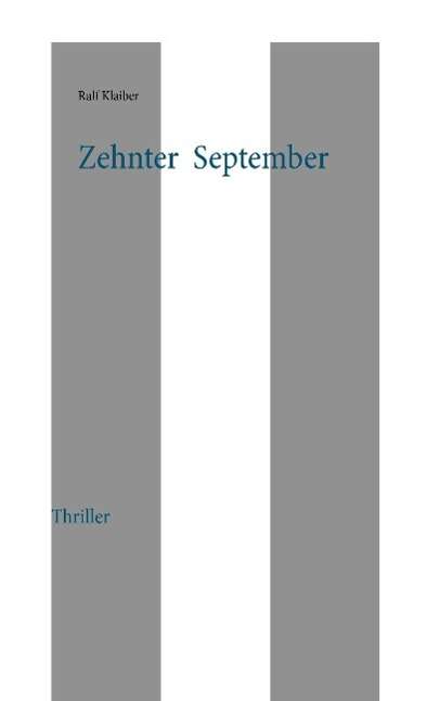 Cover for Ralf Klaiber · Zehnter September (Paperback Book) (2015)