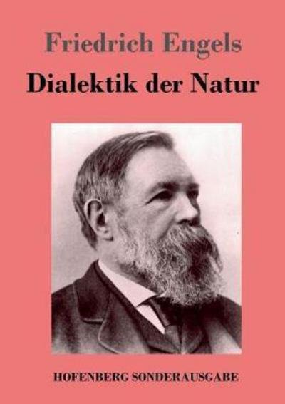 Dialektik der Natur - Engels - Kirjat -  - 9783743720497 - torstai 5. lokakuuta 2017