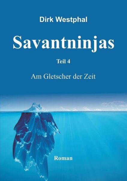 Savantninjas - Westphal - Livros -  - 9783743944497 - 21 de julho de 2017