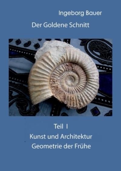 Cover for Bauer · Der Goldene Schnitt (Buch) (2020)