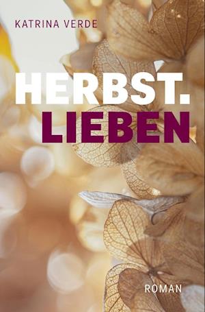 Herbstlieben - Katrina Verde - Libros - tolino media - 9783754681497 - 3 de octubre de 2022