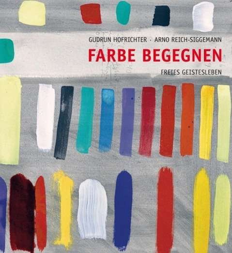 Cover for Hofrichter · Farbe begegnen (Bog)