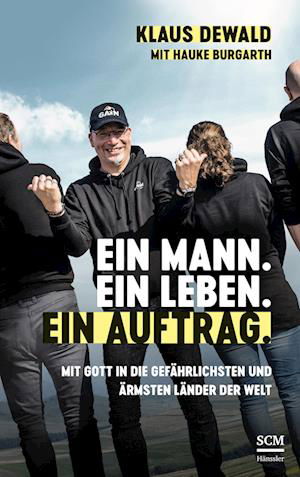 Cover for Klaus Dewald · Ein Mann. Ein Leben. Ein Auftrag. (Book) (2023)