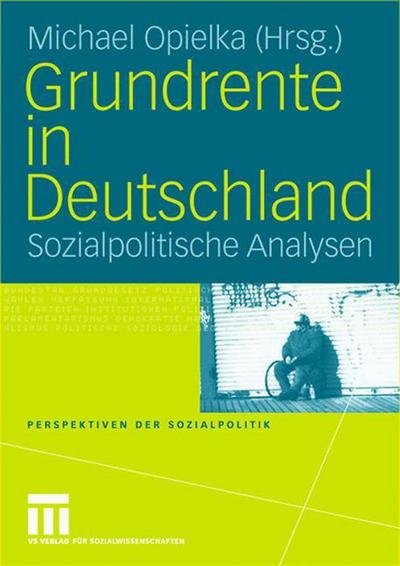 Cover for Michael Opielka · Grundrente in Deutschland - Perspektiven Der Sozialpolitik (Pocketbok) [2004 edition] (2004)