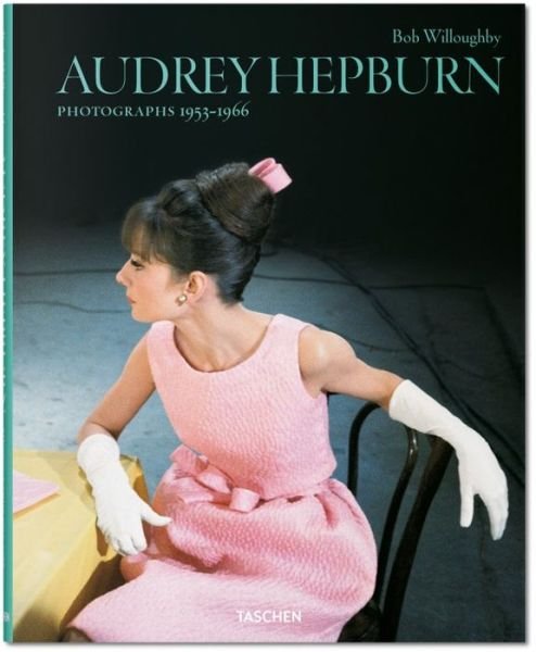 Cover for Bob Willoughby · Bob Willoughby. Audrey Hepburn. Photographs 1953–1966 (Hardcover Book) [Multilingual edition] (2014)