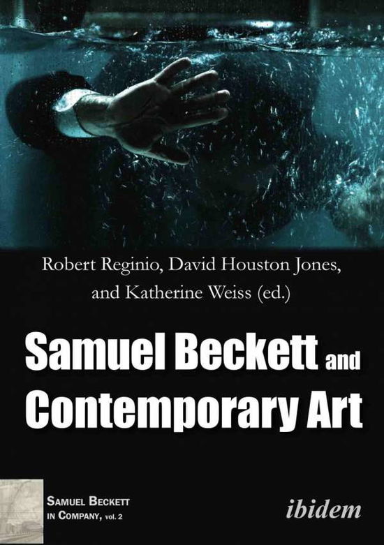 Cover for Samuel Beckett and Contemporary Art - Samuel Beckett in Company (Paperback Book) [New edition] (2017)