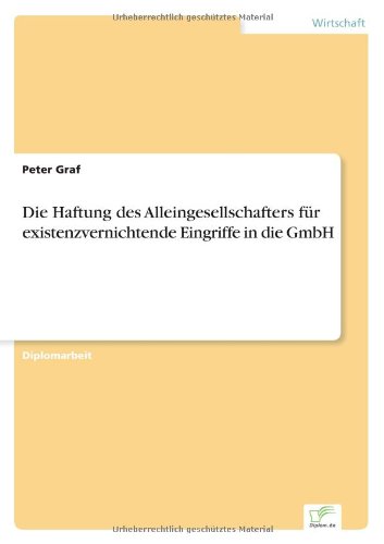 Cover for Peter Graf · Die Haftung des Alleingesellschafters fur existenzvernichtende Eingriffe in die GmbH (Pocketbok) [German edition] (2002)