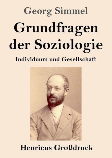 Cover for Georg Simmel · Grundfragen der Soziologie (Grossdruck) (Pocketbok) (2019)