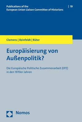 Europäisierung von Außenpolitik - Clemens - Books -  - 9783848760497 - September 1, 2019