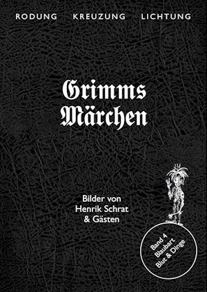 Cover for Henrik Schrat · Grimms Märchen, Blaubart – Blut &amp; Dinge (Book) (2023)