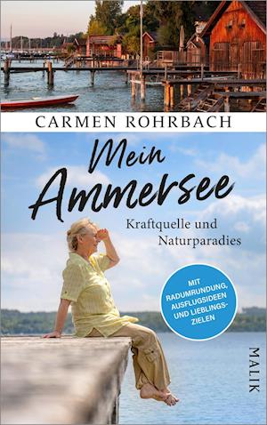 Cover for Carmen Rohrbach · Mein Ammersee (Hardcover Book) (2022)